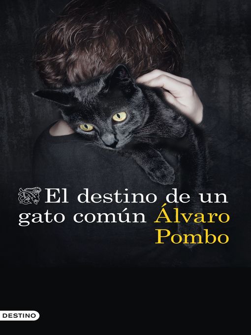 Title details for El destino de un gato común by Álvaro Pombo - Available